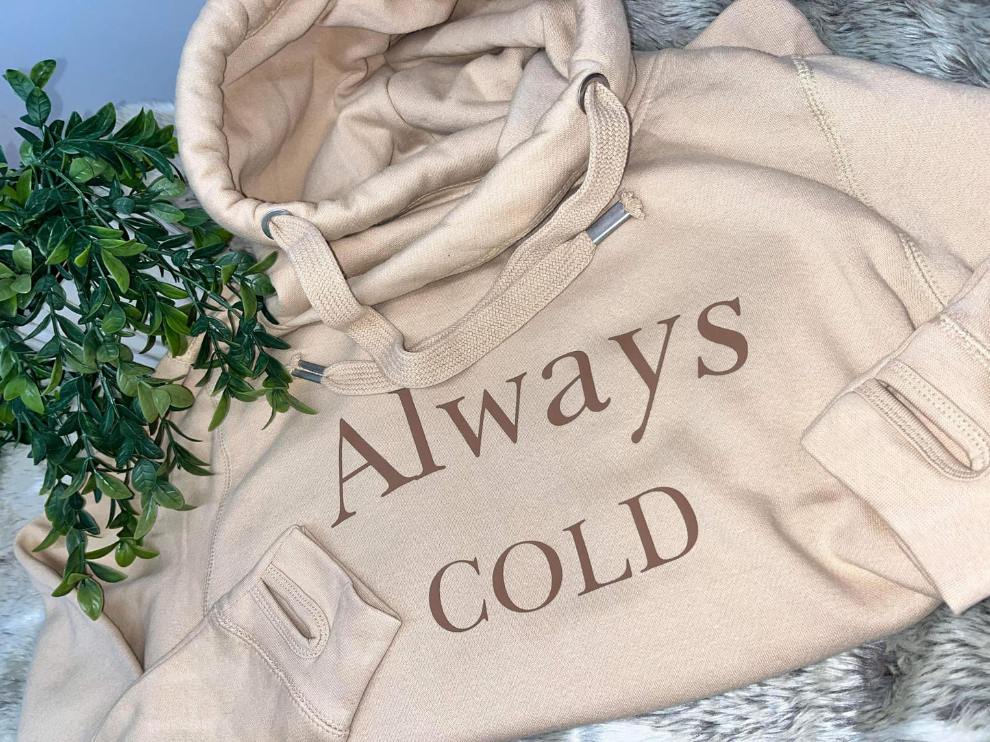 Always Cold Cross Neck Hoodie