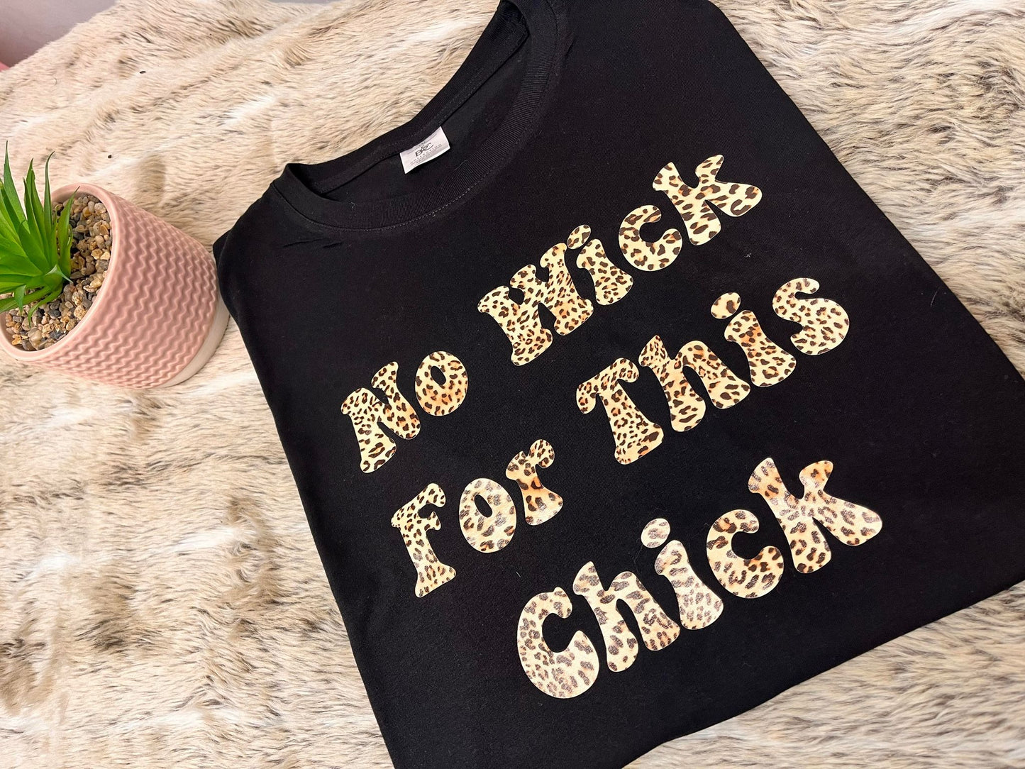 No Wick For This Chick Leopard \ Black T-Shirt